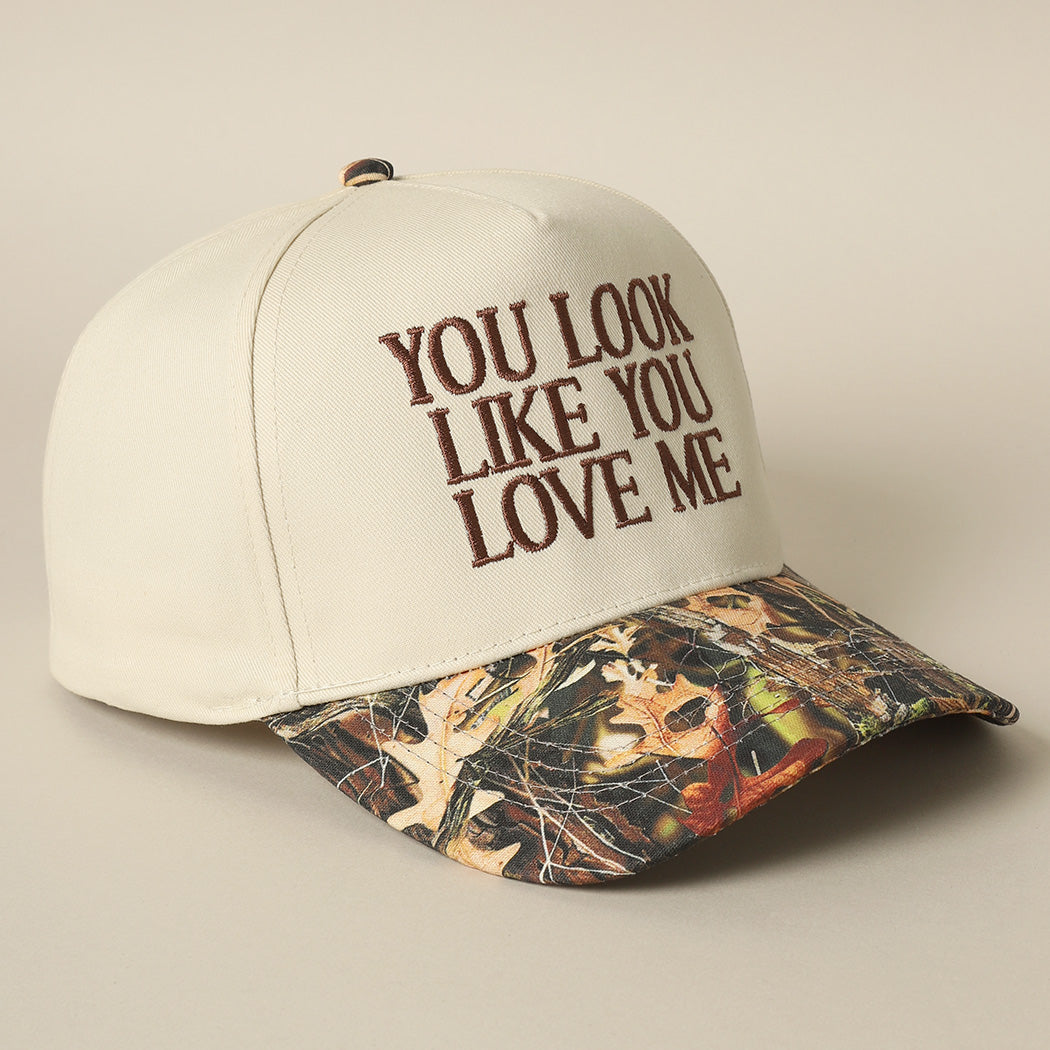 You Look Like You Love Me Hat
