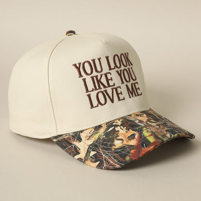 You Look Like You Love Me Hat